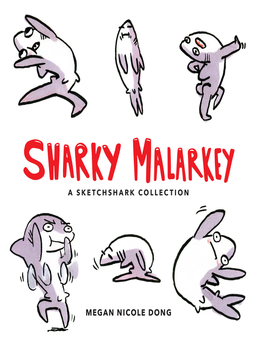 Title details for Sharky Malarkey by Megan Nicole Dong - Available